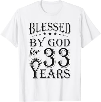 Vintage Blessed by God for 33 years Happy 33rd Birthday T-Shirt