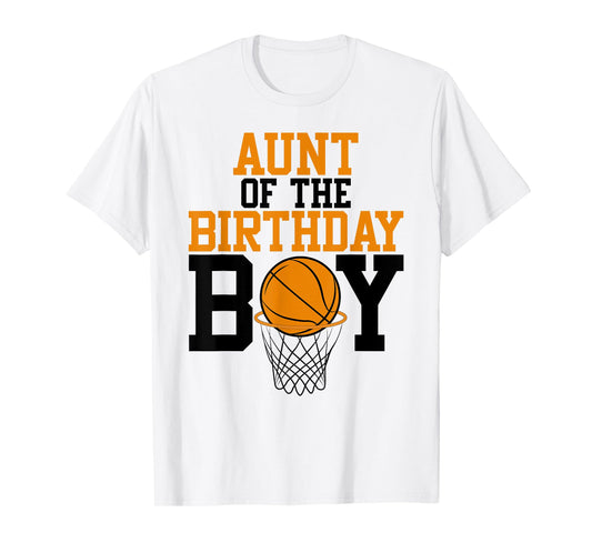 Aunt Of The Birthday Boy Basketball Family Birthday T-Shirt
