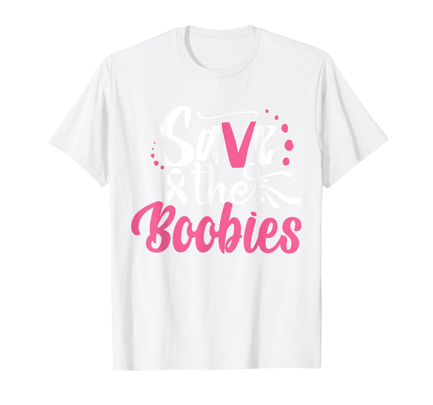 Save The Boobies | Breast Cancer T-Shirt
