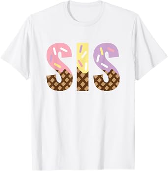 Sister Of The Sweet One Ice Cream 1st First Birthday Family T-Shirt