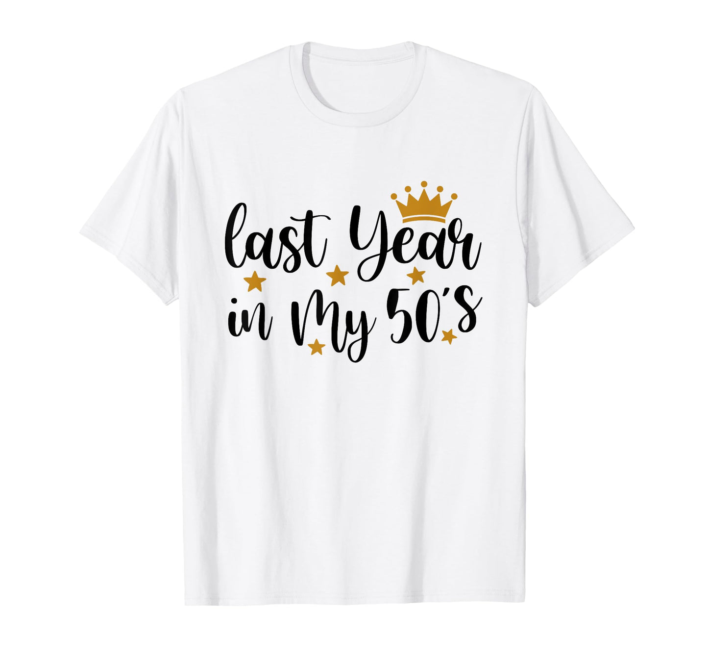 Last Year In My 50s Birthday Happy 59th Birthday Party T-Shirt