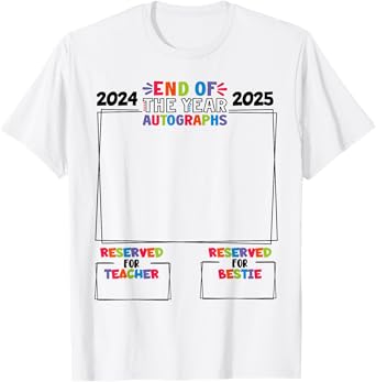 End Of The Year Autographs 2025 Last Day of School Girls T-Shirt