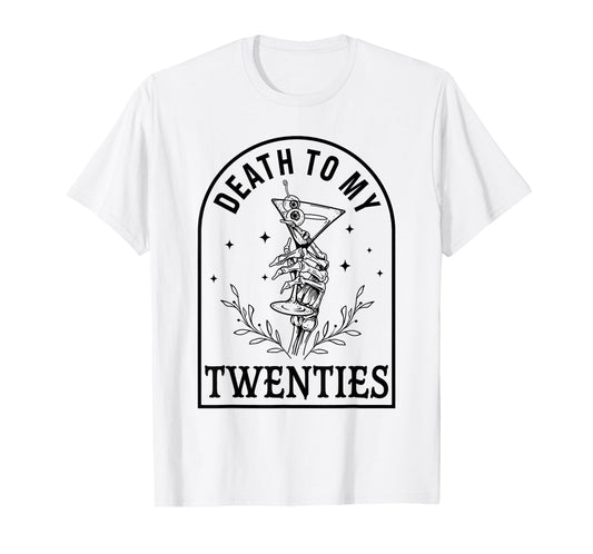 30th Birthday Gothic Halloween Party Death To My Twenties T-Shirt