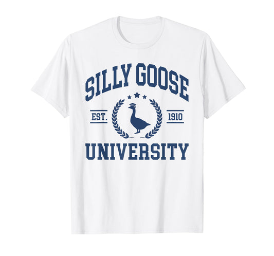 Silly Goose University Shirt, Funny Shirts For Men T-Shirt
