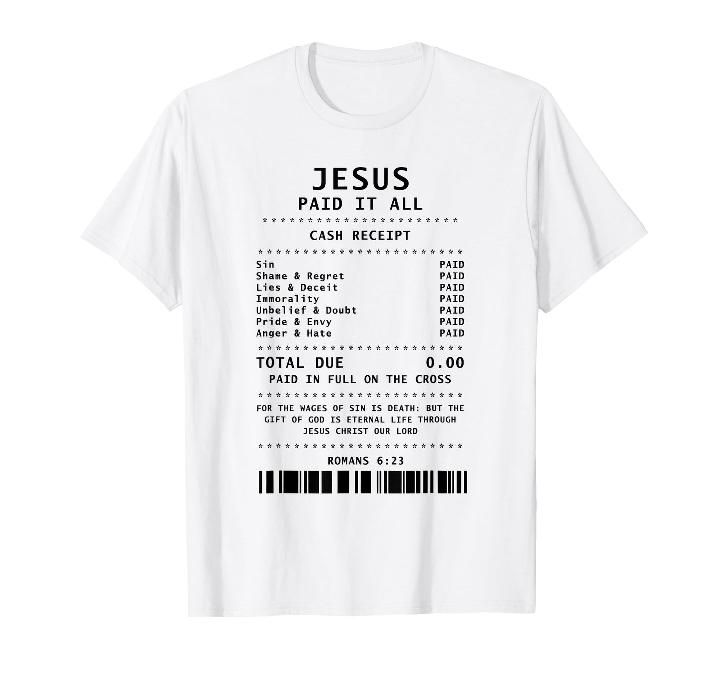 Jesus Paid It All Funny Christian T-Shirt