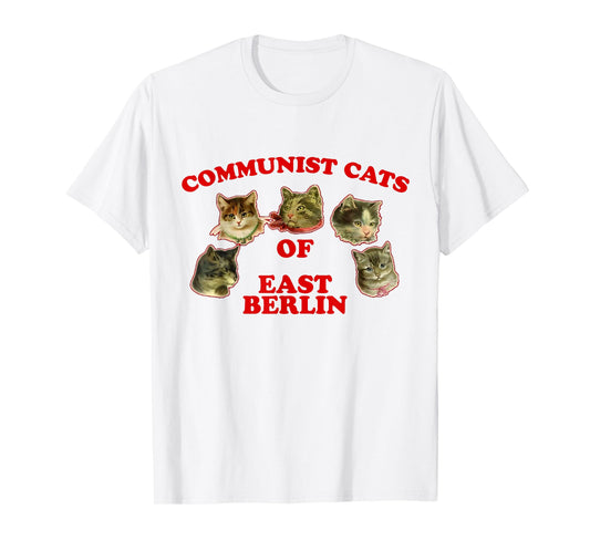 Communist Cats Of East Berlin funny saying T-Shirt