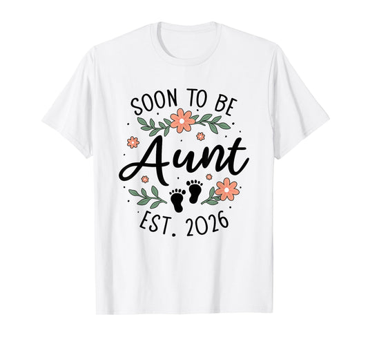 Pregnancy Announcement Sister to Auntie Soon to Be Aunt 2026 T-Shirt