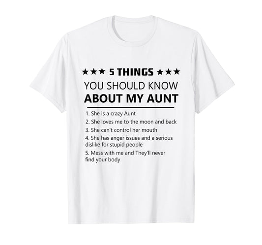 5 Things You Should Know About My Aunt Niece Nephew Family T-Shirt