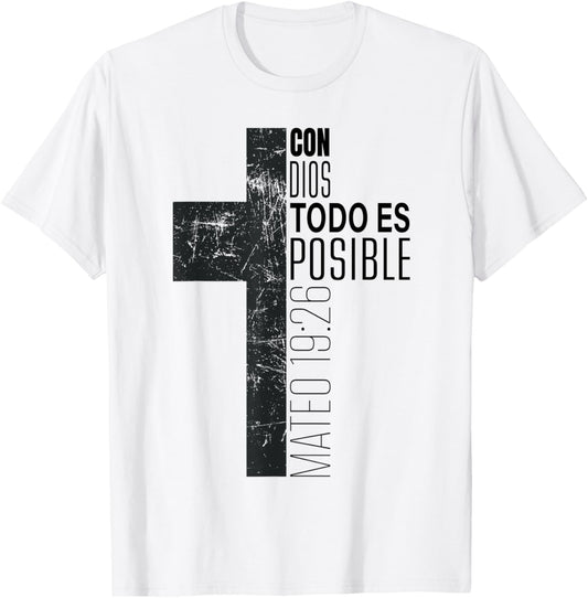 Con Dios Todo Es Posible Christian Spanish Bible Verse Gifts T-Shirt