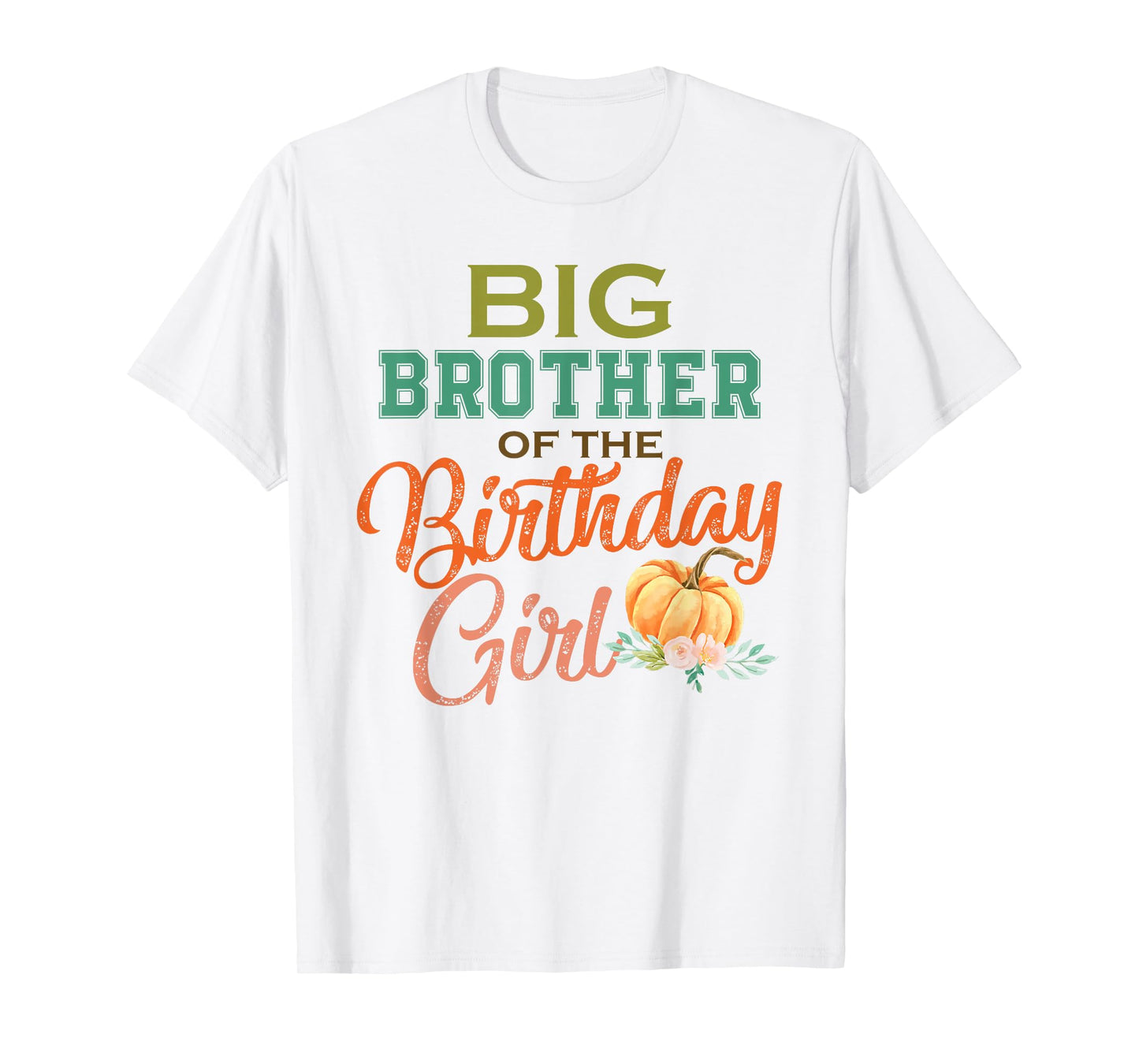 Big Brother of the Birthday Girl Halloween Birthday Pumpkin T-Shirt