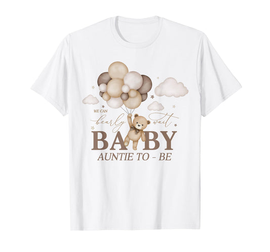 Auntie We Can Bearly Wait Baby Shower Bear Family Matching T-Shirt