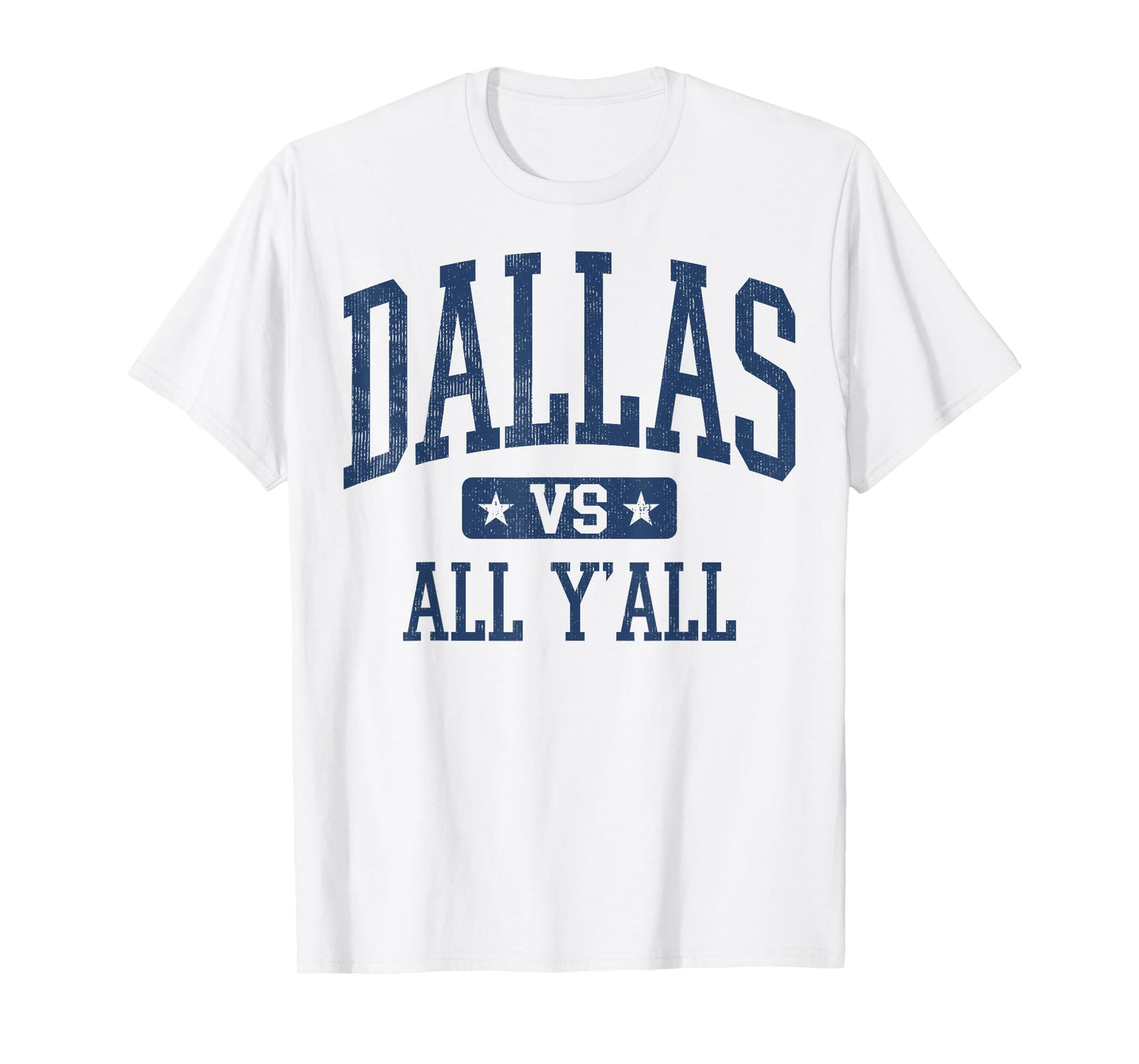Dallas vs all y'all Vintage All Sport Trends Men Women Kids T-Shirt