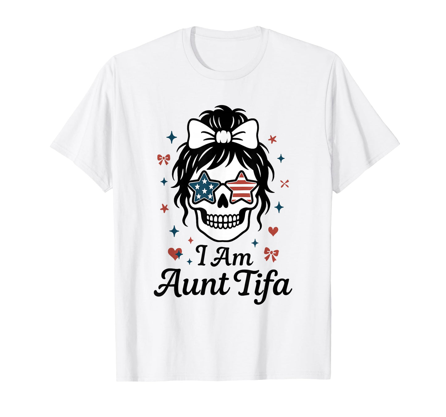 I Am Aunt Tifa Cute Coquette Skull with Bow and American T-Shirt