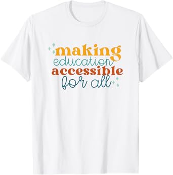 Making Education Accessible Boho Special Education Teacher T-Shirt