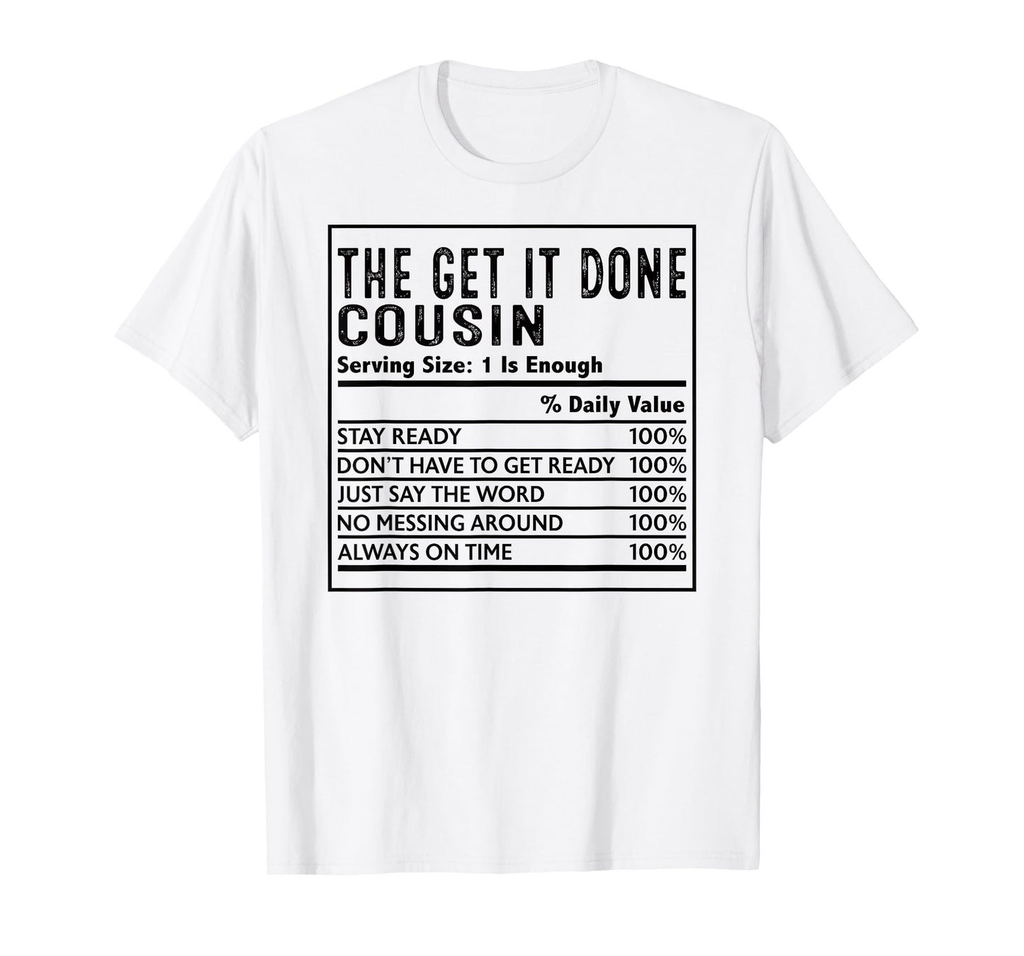 The Get It Done Cousin Nutrition Facts Funny Matching T-Shirt