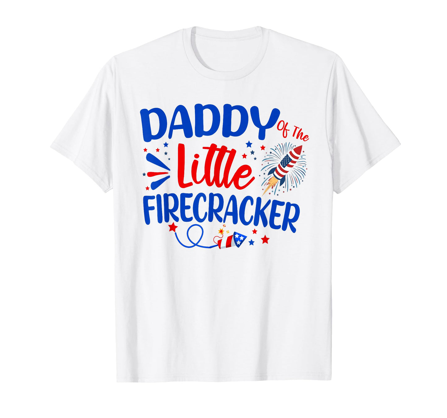 Daddy Of The Little Firecracker Family 4th of July Birthday T-Shirt