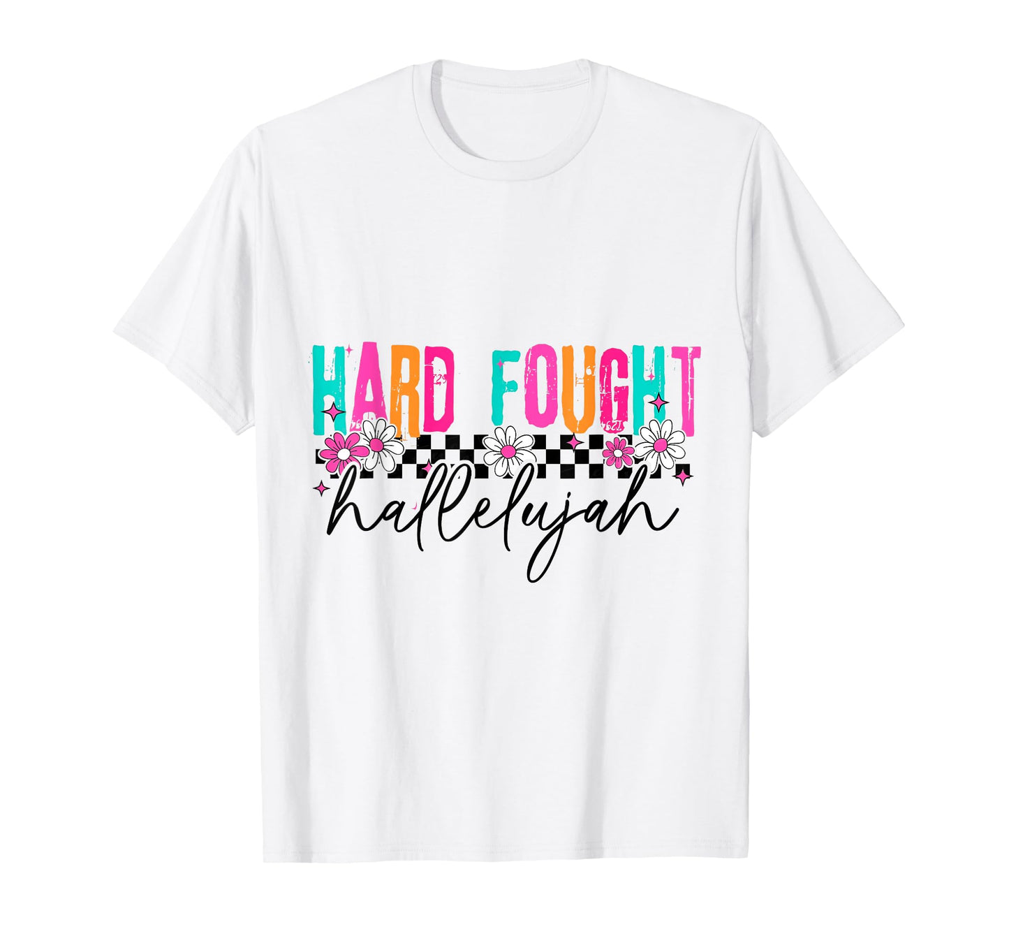 Brandon Hard Fought Hallelujah Praise Jesus T-Shirt