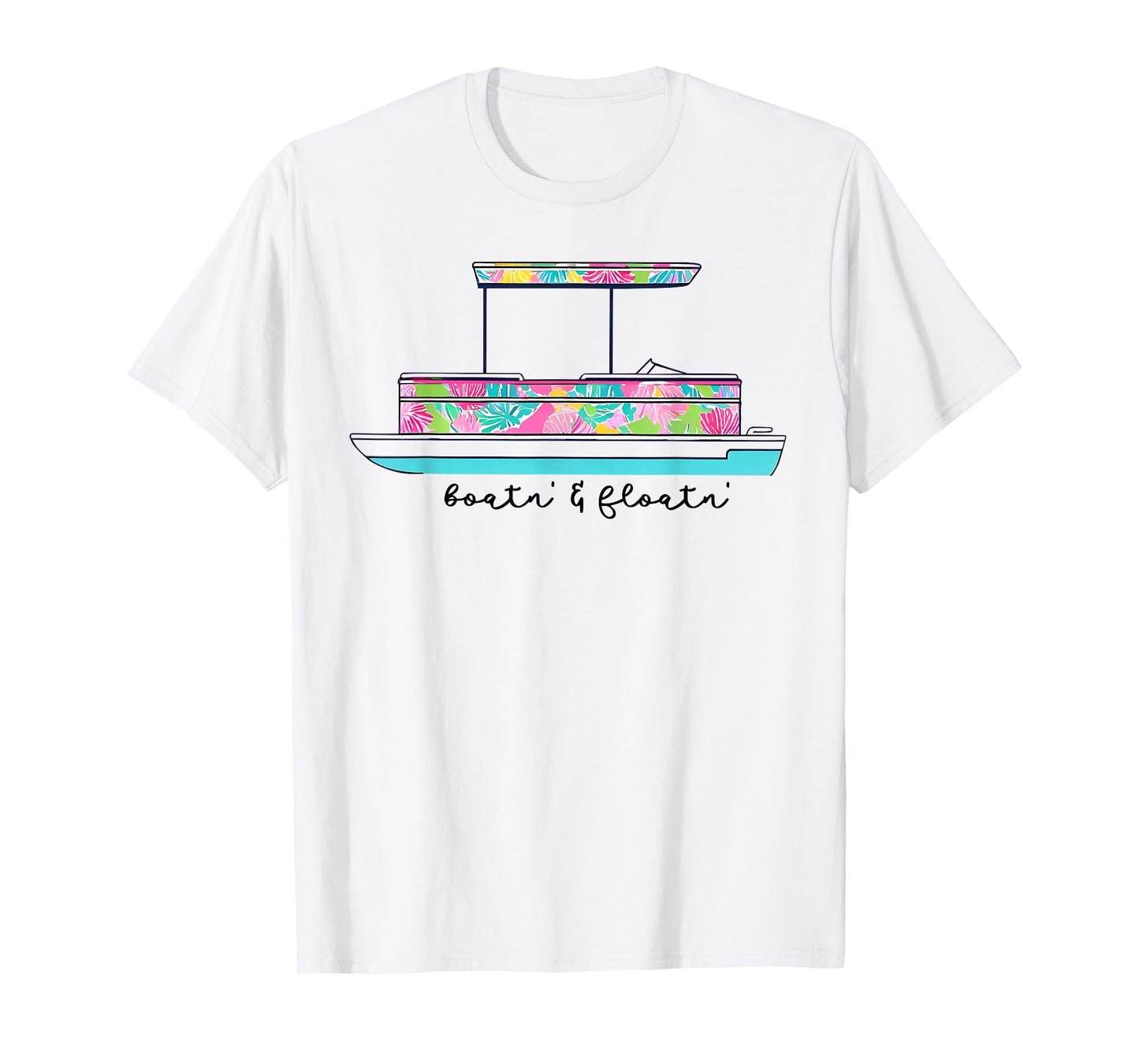 Boatin' And Floatin' Lake Life River Summer Vacation Family T-Shirt