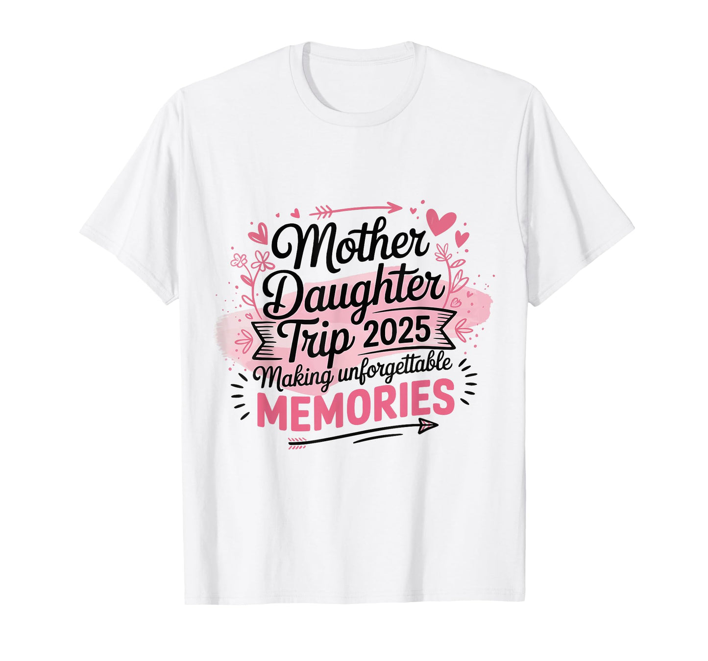 Mother daughter trip 2025 T-Shirt
