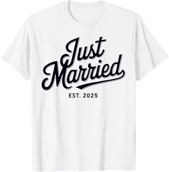 Just Married Est 2025 Wedding Wife Mr & Mrs Bride Groom T-Shirt
