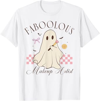 Faboolous Makeup Artist Cosmetologist Cute Ghost Halloween T-Shirt