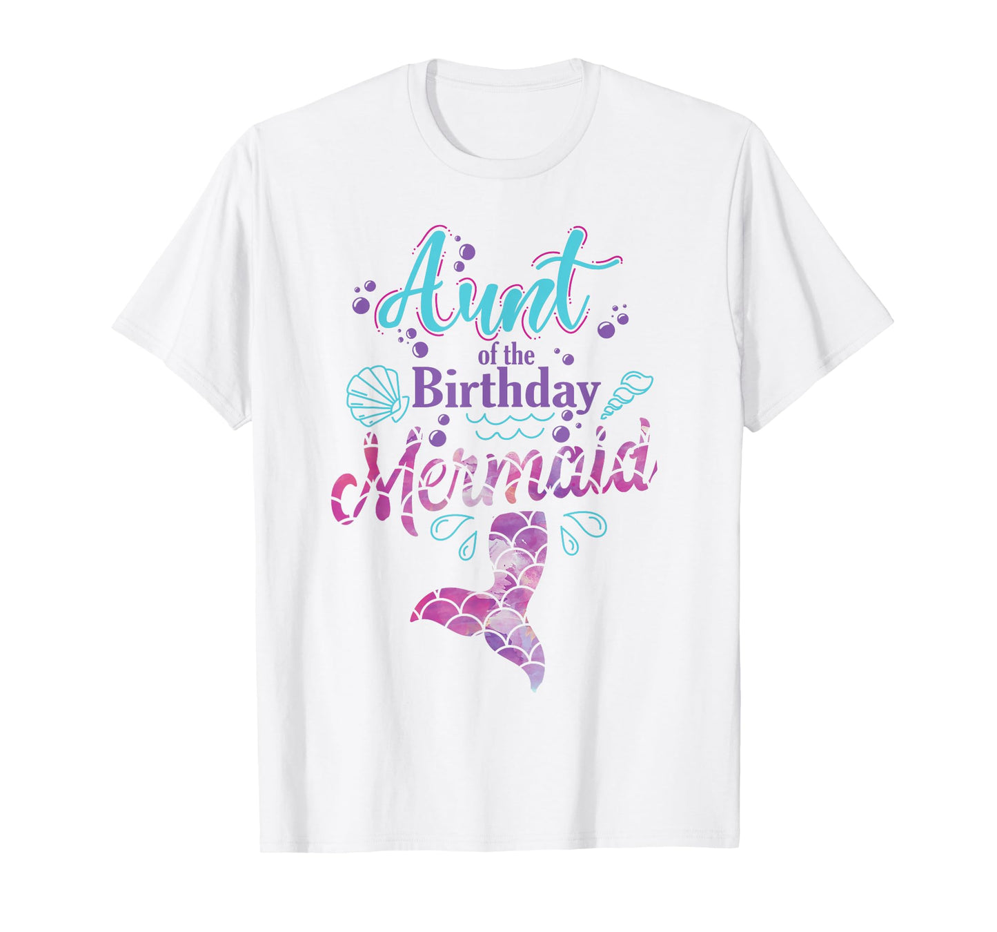 Aunt Of The Birthday Mermaid Birthday Party Mermaid Aunt T-Shirt