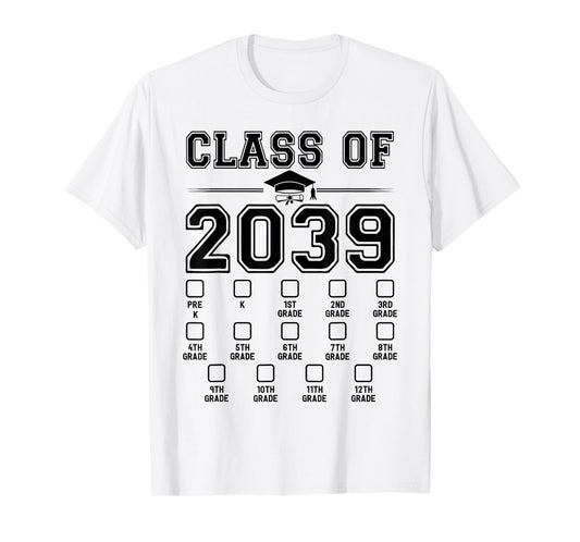 Class of 2039 Grow With Me Pre-K To 12th Grade Checklist T-Shirt