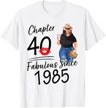 Chapter 40 Fabulous Since 1985 40th Birthday Afro Black Girl T-Shirt