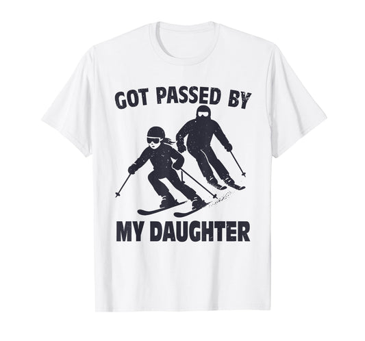 Got Passed by My Daughter Funny Skiing T-Shirt