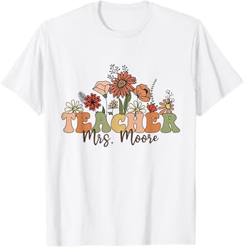 Personalized Name Teacher Mrs. Moore Back To School Custom T-Shirt for Men Women Kids