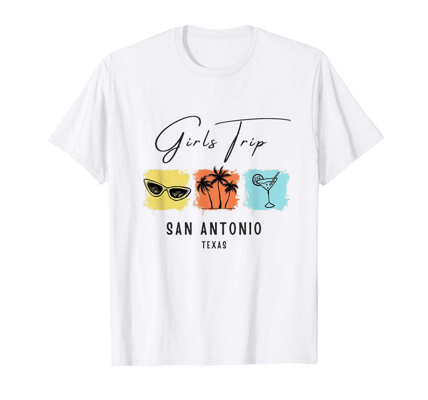 Girls Trip San Antonio Texas T-Shirt