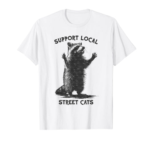 Funny Street Cat Vintage Support Local Street Cats Raccoon T-Shirt for Men Women
