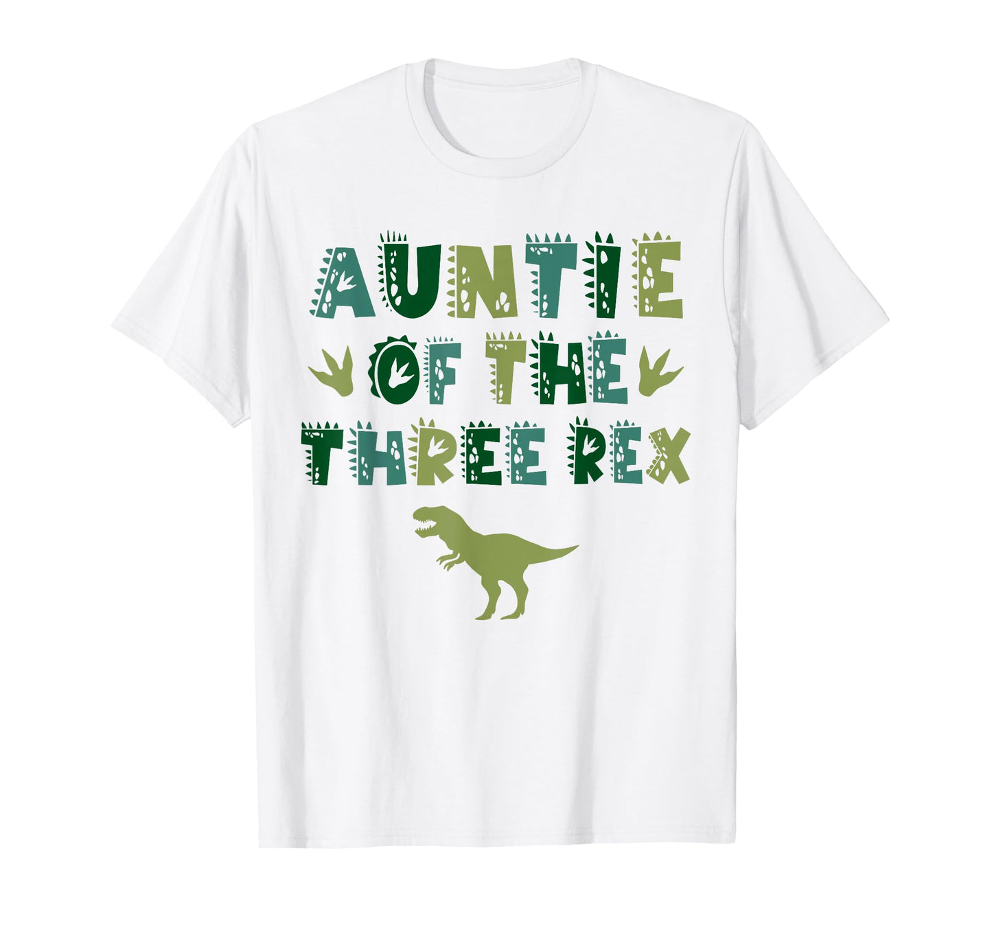Auntie Of The Three Rex Birthday Shirts Dinosaur Family T-Shirt