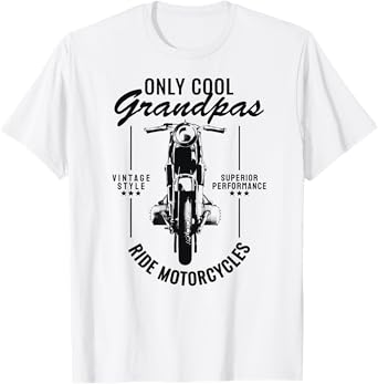 Only Cool Grandpas Ride Motorcycles Funny Biker Grandpa T-Shirt
