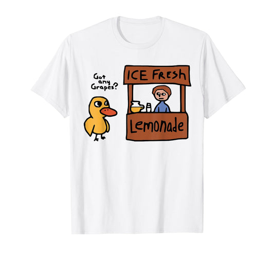 Got Any Grapes Funny Duck T-Shirt