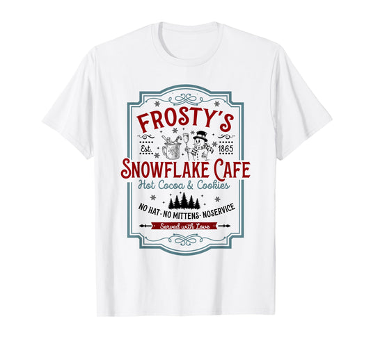 Frosty's Snowflake Cafe With Hot Cocoa And Cookies Christmas T-Shirt