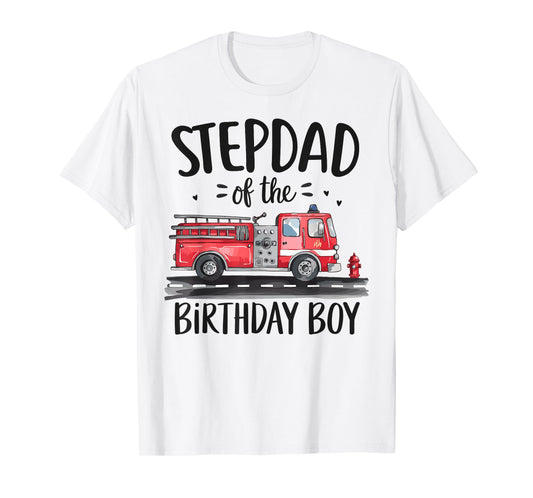 Stepdad of the Birthday Boy Fire Truck Firefighter Dad Bday T-Shirt