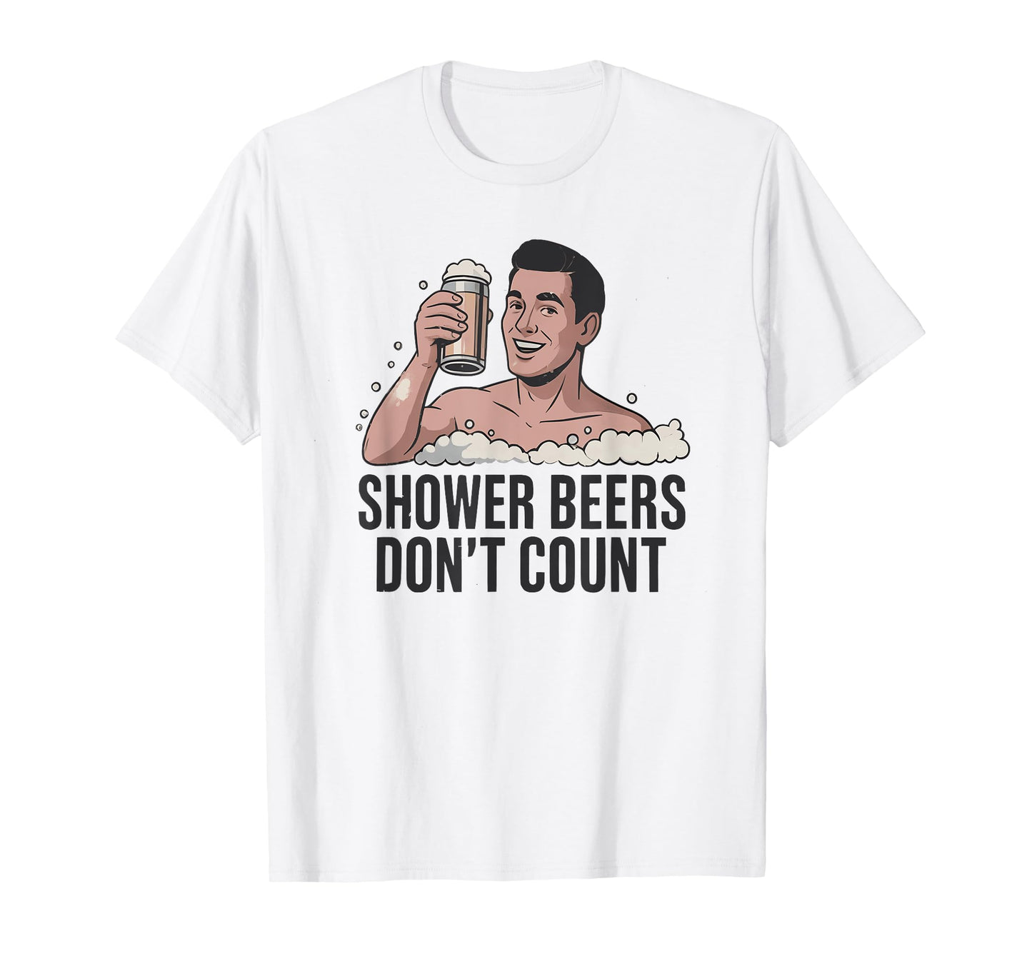 Shower Beers Don’t Count Funny Beer Lover Retro T-Shirt