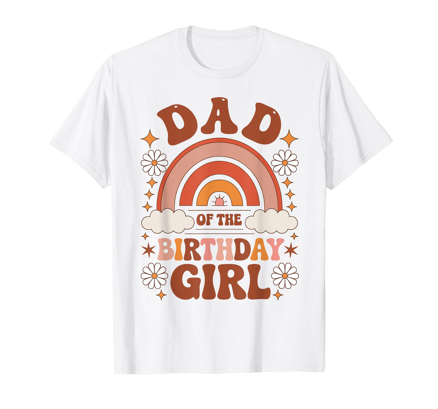 Dad Of The Birthday Girl Rainbow Birthday Matching Family T-Shirt
