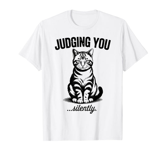 Funny Cat I'm Silently Judging You Tabby Cat Mom Tabby Daddy T-Shirt