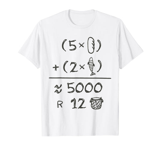 5 Loaves 2 Fishes 5000 Chosen Christian Bible Jesus Saying T-Shirt
