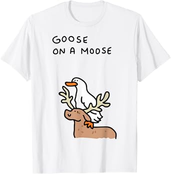 Funny Goose On A Moose - Animal Goose Meme T-Shirt