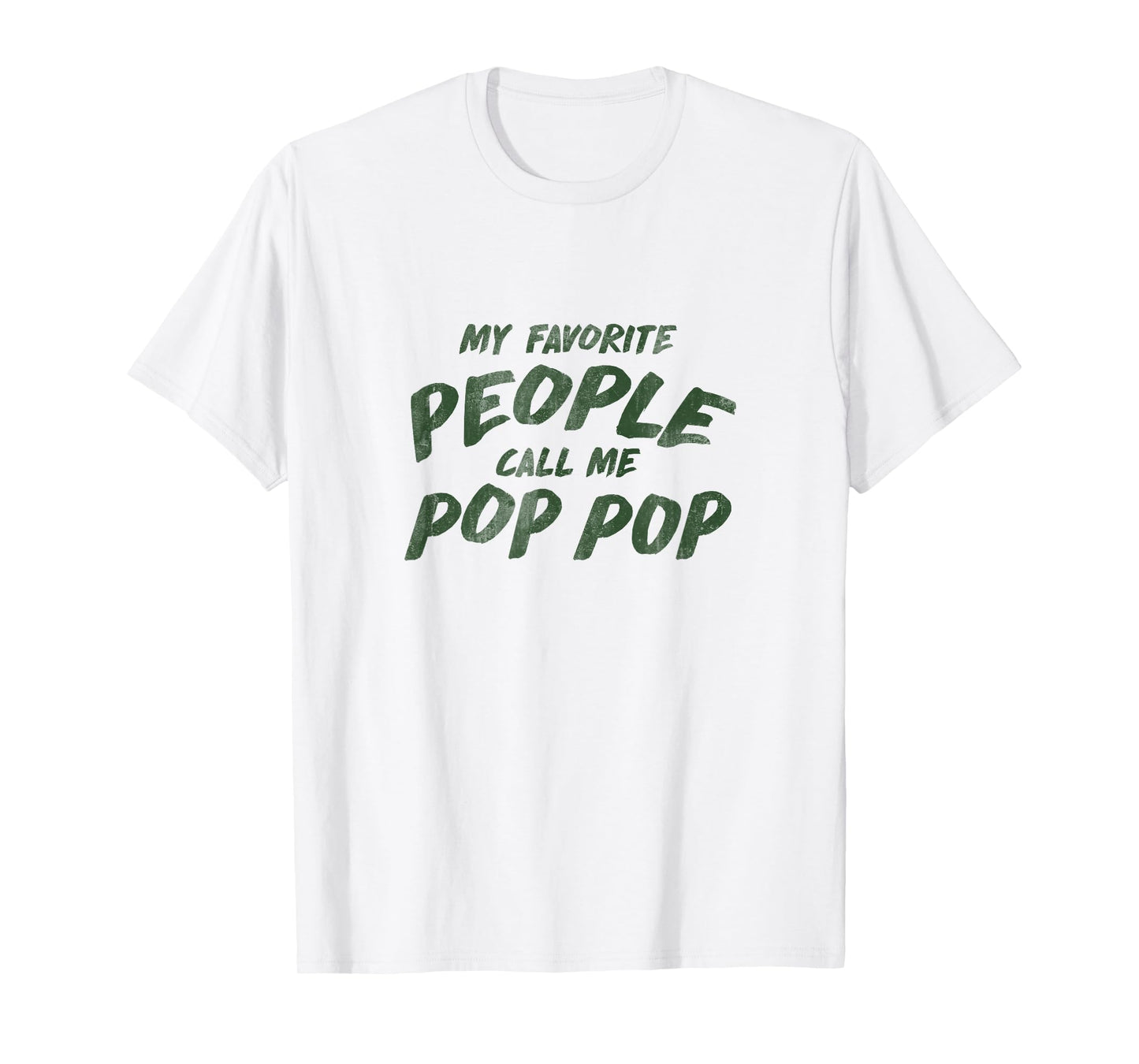 My Favorite People Call Me Pop Pop T-Shirt T-Shirt