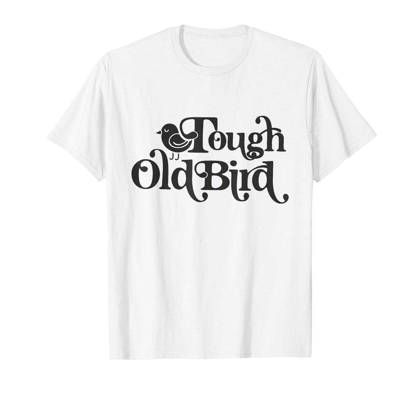 Family Gatherings Tough Old Bird Grandma T-Shirt