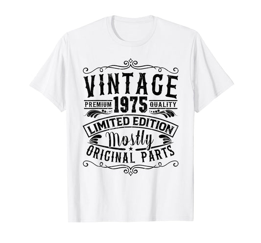 Born In 1975 Vintage Mostly Original Parts Funny Birthday T-Shirt