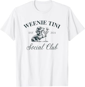 dachshund weenie tini social club T-Shirt