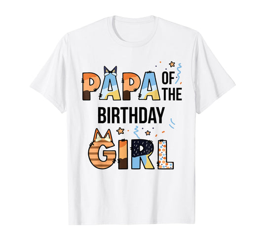 Papa Of The Birthday Girl Party Blue Dog Lover Matching T-Shirt