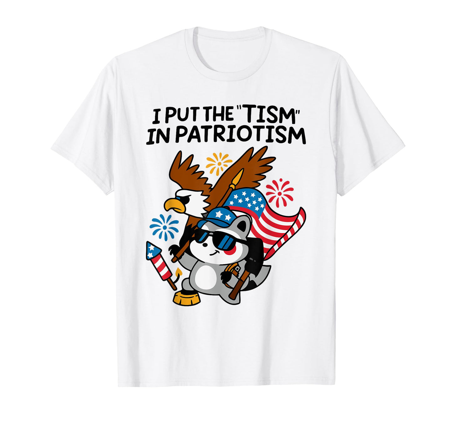 I Put The Tism in Patriotism Athletic Eagle T-Shirt
