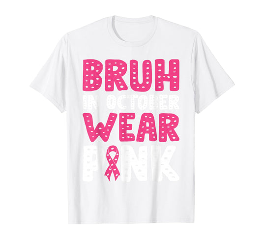 Breast Cancer Shirts for Kids Boys Bruh In October Wear Pink T-Shirt