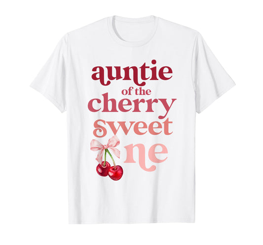 Auntie of the Cherry Sweet One Coquette First Birthday 1st T-Shirt